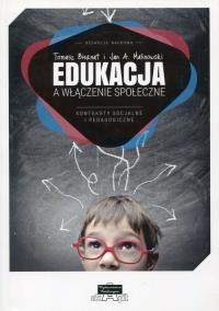 Edukacja a włączenie społeczne. Wydawca: Akapit. Dobreksiazki.pl Opakowanie Edukacja a włączenie społeczne
