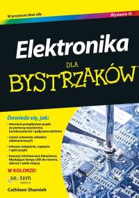 Elektronika dla bystrzaków. Autor: Cathleen Shamieh. Dobreksiazki.pl Okładka książki Elektronika dla bystrzaków