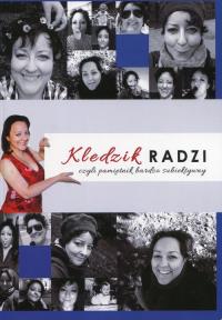 Kledzik radzi czyli pamiętnik bardzo subiektywny. Autor: Kledzik Agnieszka. Dobreksiazki.pl Okładka książki Kledzik radzi czyli pamiętnik bardzo subiektywny