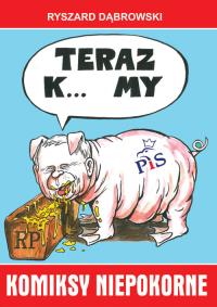 Komiksy niepokorne. Autor: Dąbrowski Ryszard. Dobreksiazki.pl Okładka książki Komiksy niepokorne