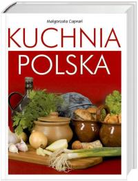 Kuchnia polska. Wydawca: Klub Dla Ciebie. Dobreksiazki.pl Opakowanie Kuchnia polska