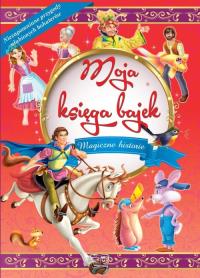 Moja Księga Bajek. Autor: Opracowanie zbiorowe. Dobreksiazki.pl Okładka książki Moja Księga Bajek