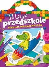 Moje przedszkole od 3 lat. Autor: Opracowanie zbiorowe. Dobreksiazki.pl Okładka książki Moje przedszkole od 3 lat