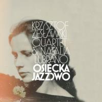 Osiecka jazzowo. Autor: Krzysztof Żesławski Quartet. Dobreksiazki.pl Okładka książki Osiecka jazzowo