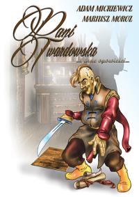 Pani Twardowska i inne opowieści. Autor: Adam Mickiewicz, Mariusz Moroz. Dobreksiazki.pl Okładka książki Pani Twardowska i inne opowieści