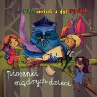 Piosenki mądrych dzieci. Autor: Opracowanie zbiorowe. Dobreksiazki.pl Okładka książki Piosenki mądrych dzieci