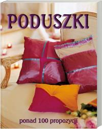 Poduszki. Wydawca: Klub Dla Ciebie. Dobreksiazki.pl Opakowanie Poduszki