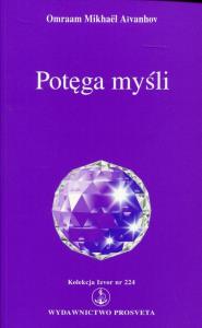 Potęga myśli. Autor: Omraam Mikhael Aivanhov. Dobreksiazki.pl Okładka książki Potęga myśli
