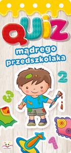 Quiz mądrego przedszkolaka. Autor: Opracowanie zbiorowe. Dobreksiazki.pl Okładka książki Quiz mądrego przedszkolaka
