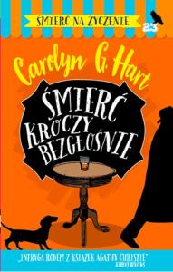 Śmierć kroczy bezgłośnie. Autor: Hart Carolyn G.. Dobreksiazki.pl Okładka książki Śmierć kroczy bezgłośnie