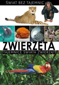 Świat bez tajemnic Zwierzęta. Wydawca: Ibis. Dobreksiazki.pl Opakowanie Świat bez tajemnic Zwierzęta