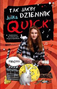 Tak jakby dziennik. Autor: Quick Julka. Dobreksiazki.pl Okładka książki Tak jakby dziennik