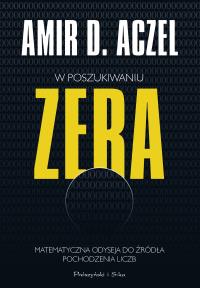 W poszukiwaniu zera. Autor: Aczel Amir D.. Dobreksiazki.pl Okładka książki W poszukiwaniu zera