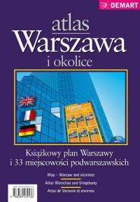 Warszawa i okolice Atlas. Autor: Opracowanie zbiorowe. Dobreksiazki.pl Okładka książki Warszawa i okolice Atlas