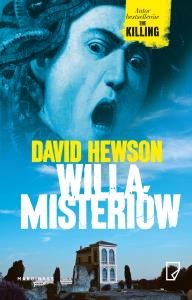 Willa Misteriów. Autor: David Hewson. Dobreksiazki.pl Okładka książki Willa Misteriów