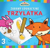 Zabawy edukacyjne trzylatka. Akademia Malucha. Autor: Opracowanie zbiorowe. Dobreksiazki.pl Okładka książki Zabawy edukacyjne trzylatka. Akademia Malucha