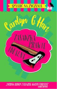 Zasadzka prawie idealna. Autor: Carolyn G. Hart. Dobreksiazki.pl Okładka książki Zasadzka prawie idealna