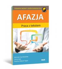 Afazja. Praca z tekstem. Autor: Mariola Czarnkowska, Anna Lipa, Paulina Wójcik-To. Dobreksiazki.pl Okładka książki Afazja. Praca z tekstem
