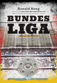 Bundesliga.. Autor: Ronald Reng. Dobreksiazki.pl Okładka książki Bundesliga.