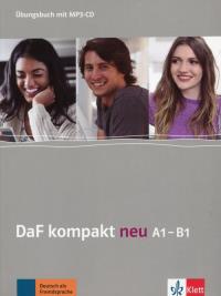 DaF kompakt Neu A1-B1 Ubungsbuch + MP3-CD. Autor: Opracowanie zbiorowe. Dobreksiazki.pl Okładka książki DaF kompakt Neu A1-B1 Ubungsbuch + MP3-CD