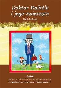 Doktor Dolittle i jego zwierzęta. Autor: Hugh Loftinga. Dobreksiazki.pl Okładka książki Doktor Dolittle i jego zwierzęta