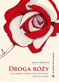 Droga Róży. Autor: Anita Wypych. Dobreksiazki.pl Okładka książki Droga Róży
