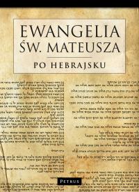 Ewangelia św. Mateusza po Hebrajsku. Autor: Eliezer Wolski. Dobreksiazki.pl Okładka książki Ewangelia św. Mateusza po Hebrajsku