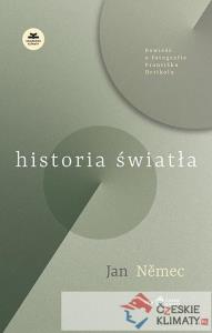 Historia światła. Autor: Jan Nmec. Dobreksiazki.pl Okładka książki Historia światła