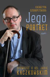 Jego portret. Autor: Katarzyna Szarpetowska. Dobreksiazki.pl Okładka książki Jego portret