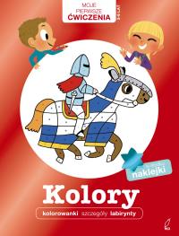 Kolory. Moje Pierwsze Ćwiczenia. Autor: Opracowanie zbiorowe. Dobreksiazki.pl Okładka książki Kolory. Moje Pierwsze Ćwiczenia