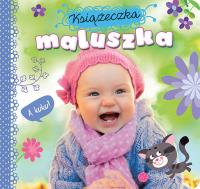 Książeczka maluszka. A kuku!!. Autor: Opracowanie zbiorowe. Dobreksiazki.pl Okładka książki Książeczka maluszka. A kuku!!