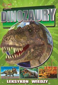 Leksykon wiedzy. Dinozaury. Autor: Opracowanie zbiorowe. Dobreksiazki.pl Okładka książki Leksykon wiedzy. Dinozaury