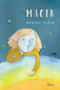Magik. Autor: Kacak Monika. Dobreksiazki.pl Okładka książki Magik