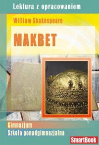 Makbet. Autor: William Shakespeare. Dobreksiazki.pl Okładka książki Makbet