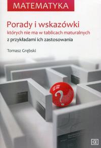 Matematyka. Porady i wskazówki OE. Autor: Grębski Tomasz. Dobreksiazki.pl Okładka książki Matematyka. Porady i wskazówki OE