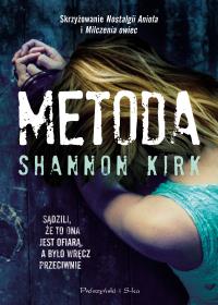 Metoda. Autor: Kirk Shannon. Dobreksiazki.pl Okładka książki Metoda