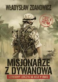 Misjonarze z Dywanowa Część 4 Hiena. Autor: Zdanowicz Władysław. Dobreksiazki.pl Okładka książki Misjonarze z Dywanowa Część 4 Hiena