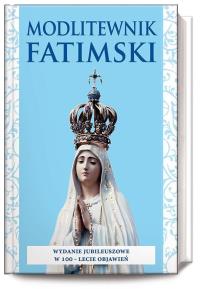 Modlitewnik Fatimski. Autor: Opracowanie zbiorowe. Dobreksiazki.pl Okładka książki Modlitewnik Fatimski