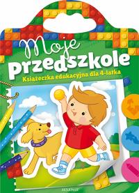 Moje przedszkole od 4 lat. Autor: Opracowanie zbiorowe. Dobreksiazki.pl Okładka książki Moje przedszkole od 4 lat