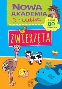 Nowa Akademia 3- latka Zwierzęta. Autor: Opracowanie zbiorowe. Dobreksiazki.pl Okładka książki Nowa Akademia 3- latka Zwierzęta