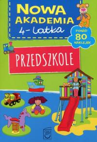 Nowa Akademia 4-latka Przedszkole. Autor: Opracowanie zbiorowe. Dobreksiazki.pl Okładka książki Nowa Akademia 4-latka Przedszkole