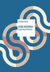 Nowa Widownia. Autor: Sławomir Czarnecki. Dobreksiazki.pl Okładka książki Nowa Widownia