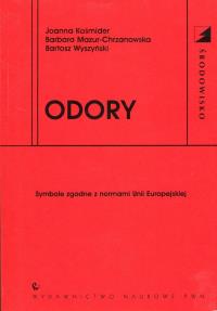 Odory. Autor: Kośmider Joanna, Mazur-Chrzanowska Barbara, Wyszyński Bartosz. Dobreksiazki.pl Okładka książki Odory