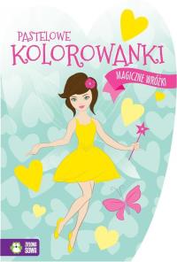 Pastelowe kolorowanki. Magiczne wróżki. Autor: Opracowanie zbiorowe. Dobreksiazki.pl Okładka książki Pastelowe kolorowanki. Magiczne wróżki