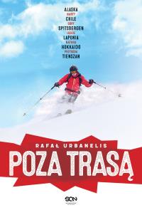 Poza trasą. Autor: Rafał Urbanelis. Dobreksiazki.pl Okładka książki Poza trasą