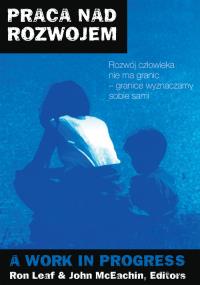 Praca nad rozwojem. Autor: Ron Leaf, John McEachin. Dobreksiazki.pl Okładka książki Praca nad rozwojem