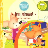 Przygody Fenka. Jem zdrowo!. Autor: Magdalena Gruca, Ewa Zontek. Dobreksiazki.pl Okładka książki Przygody Fenka. Jem zdrowo!