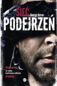 Sieć podejrzeń. Autor: Harrar George. Dobreksiazki.pl Okładka książki Sieć podejrzeń