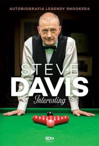 Steve Davis. Interesting. Autor: Davis Steve, Hardy Lance. Dobreksiazki.pl Okładka książki Steve Davis. Interesting