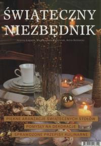 Świateczny niezbędnik. Autor: Joanna Łagoda, Łagoda-Marciniak Maja, Gotowiec Anna. Dobreksiazki.pl Okładka książki Świateczny niezbędnik